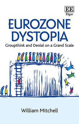Eurozone Dystopia(English, Paperback, Mitchell William)