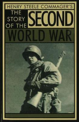 The Story of the Second World War(English, Paperback, Commager Henry Steele)
