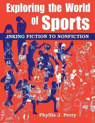 Exploring the World of Sports(English, Paperback, Perry Phyllis J.)