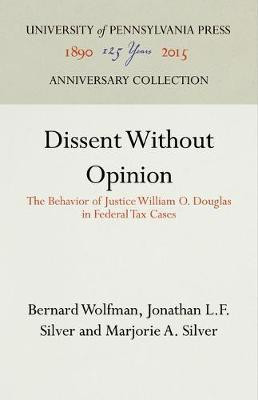 Dissent Without Opinion(English, Electronic book text, Wolfman Bernard)