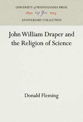 John William Draper and the Religion of Science(English, Electronic book text, Fleming Donald)