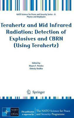 Terahertz and Mid Infrared Radiation: Detection of Explosives and CBRN (Using Terahertz)(English, Hardcover, unknown)