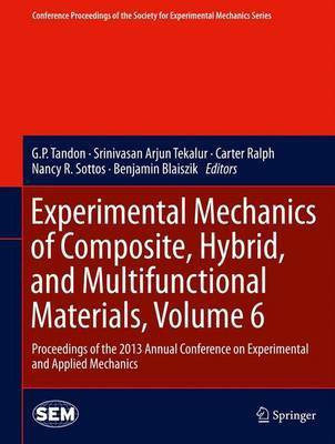 Experimental Mechanics of Composite, Hybrid, and Multifunctional Materials, Volume 6(English, Hardcover, unknown)