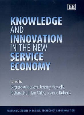 Knowledge and Innovation in the New Service Economy(English, Hardcover, unknown)
