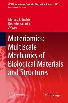 Materiomics: Multiscale Mechanics of Biological Materials and Structures(English, Hardcover, unknown)