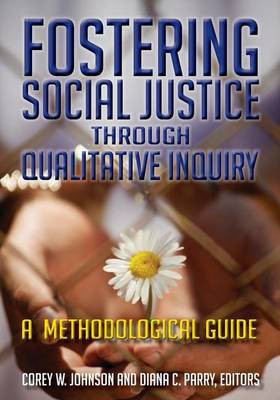 Fostering Social Justice through Qualitative Inquiry(English, Hardcover, unknown)