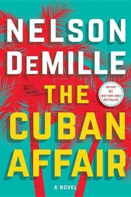 The Cuban Affair(English, Electronic book text, DeMille Nelson)