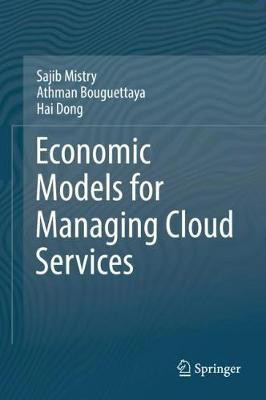 Economic Models for Managing Cloud Services(English, Hardcover, Mistry Sajib)