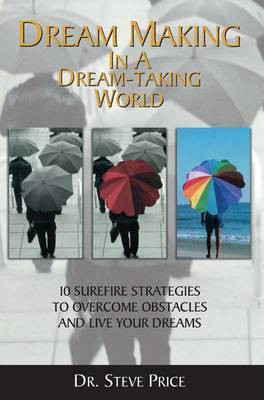 Dream Making in a Dream Taking World(English, Paperback, unknown)