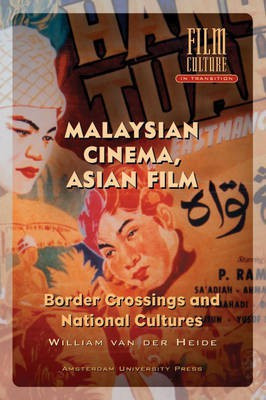 Malaysian Cinema, Asian Film(English, Hardcover, Heide William van der)