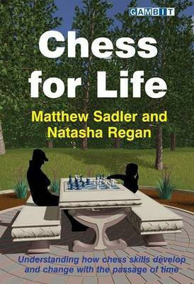 Chess for Life(English, Paperback, Sadler Matthew)