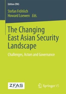 The Changing East Asian Security Landscape(English, Paperback, unknown)