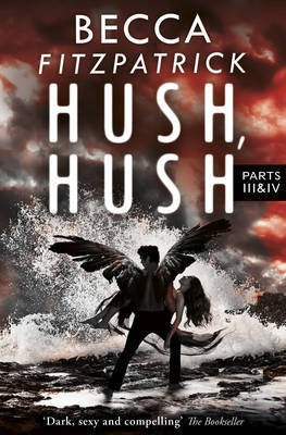 Hush, Hush Parts 3 & 4(English, Paperback, Fitzpatrick Becca)