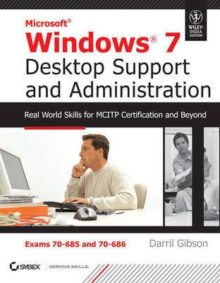 Microsoft Windows 7 Desktop Support and Administration(English, Paperback, Gibson Darril)