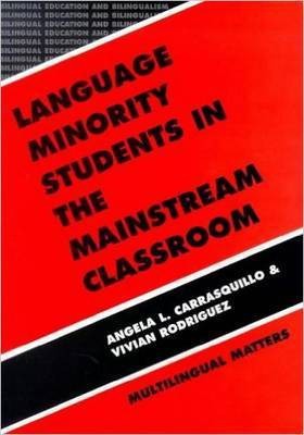 Language Minority Students in the Mainstream Classroom(English, Electronic book text, Carrasquillo Angela L)