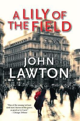 A Lily of the Field(English, Paperback, Lawton John)