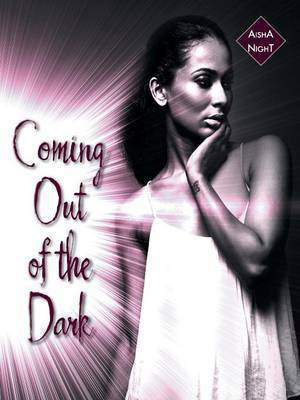 Coming out of the Dark(English, Paperback, Night Aisha)