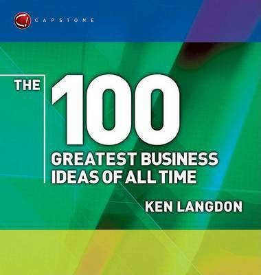 The 100 Greatest Business Ideas of All Time(English, Electronic book text, Langdon Ken)