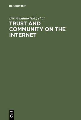 Trust and Community on the Internet(English, Hardcover, unknown)