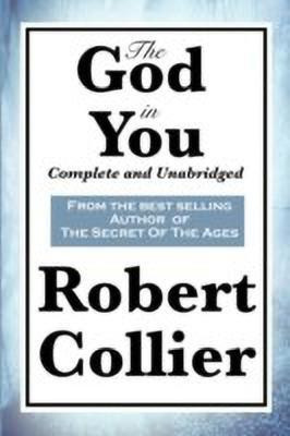 The God in You  - Complete and Unabridged(English, Paperback, Collier Robert)