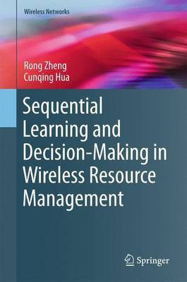 Sequential Learning and Decision-Making in Wireless Resource Management(English, Hardcover, Zheng Rong)