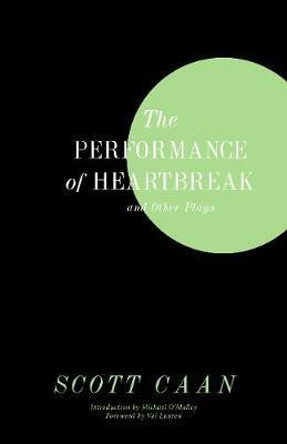 The Performance of Heartbreak and Other Plays(English, Paperback, Caan Scott)