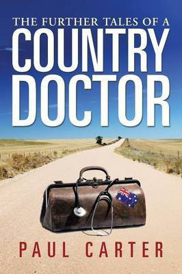 The Further Tales of a Country Doctor(English, Paperback, Carter Paul Dr)