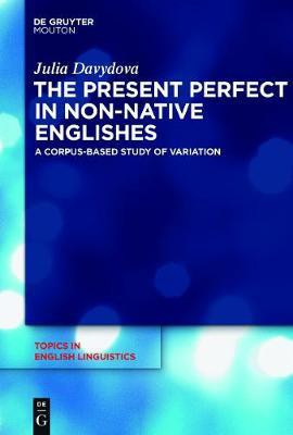 The Present Perfect in Non-Native Englishes(English, Electronic book text, Davydova Julia)