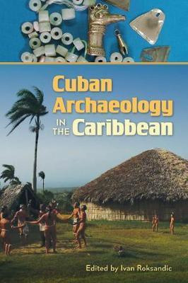 Cuban Archaeology in the Caribbean(English, Hardcover, unknown)