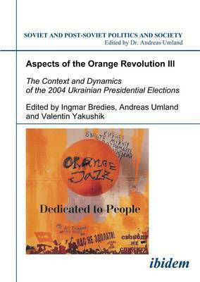 Aspects of the Orange Revolution III. The Context and Dynamics of the 2004 Ukrainian Presidential Elections(English, Paperback, unknown)