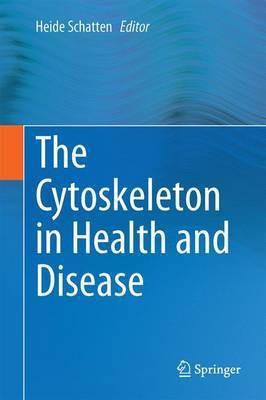 The Cytoskeleton in Health and Disease(English, Hardcover, unknown)