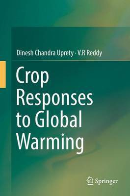 Crop Responses to Global Warming(English, Hardcover, Uprety Dinesh Chandra)