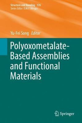 Polyoxometalate-Based Assemblies and Functional Materials(English, Hardcover, unknown)