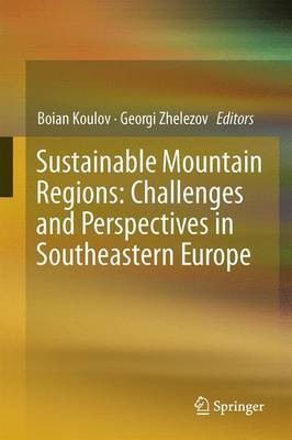 Sustainable Mountain Regions: Challenges and Perspectives in Southeastern Europe(English, Hardcover, unknown)