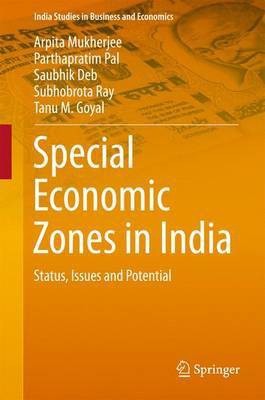 Special Economic Zones in India(English, Hardcover, Mukherjee Arpita)