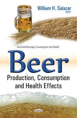 Beer Production, Consumption & Health Effects(English, Hardcover, unknown)