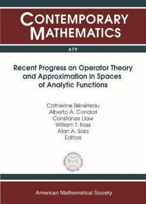 Recent Progress on Operator Theory and Approximation in Spaces of Analytic Functions(English, Paperback, unknown)