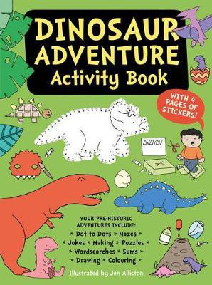 Dinosaur Adventure Activity Book(English, Paperback, Alliston Jen)