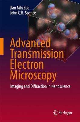 Advanced Transmission Electron Microscopy(English, Hardcover, Zuo Jian Min)