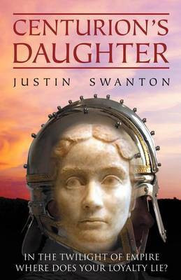 Centurion's Daughter(English, Paperback, Swanton Justin)