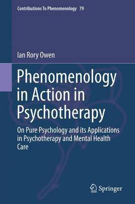 Phenomenology in Action in Psychotherapy(English, Electronic book text, Owen Ian Rory)