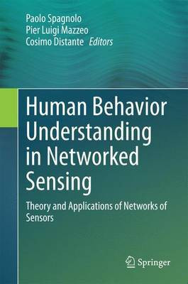 Human Behavior Understanding in Networked Sensing(English, Hardcover, unknown)