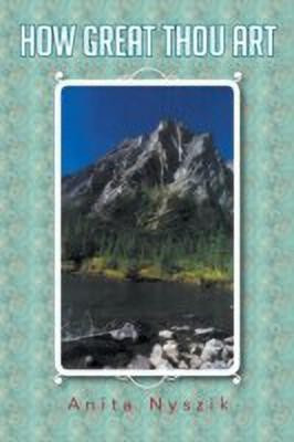 How Great Thou Art(English, Paperback, Nyszik Anita)