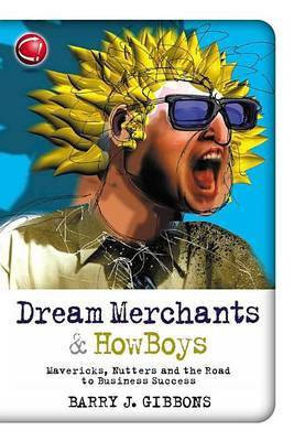 Dream Merchants & HowBoys(English, Electronic book text, Gibbons Barry J.)