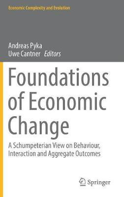 Foundations of Economic Change(English, Hardcover, unknown)