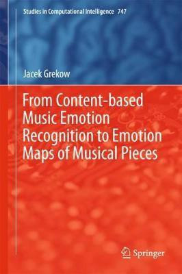 From Content-based Music Emotion Recognition to Emotion Maps of Musical Pieces(English, Hardcover, Grekow Jacek)