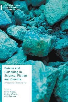 Poison and Poisoning in Science, Fiction and Cinema(English, Hardcover, unknown)