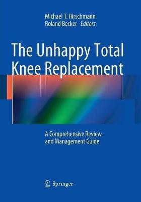 The Unhappy Total Knee Replacement(English, Paperback, unknown)