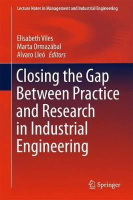 Closing the Gap Between Practice and Research in Industrial Engineering(English, Hardcover, unknown)
