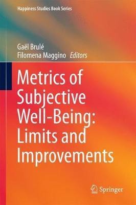 Metrics of Subjective Well-Being: Limits and Improvements(English, Hardcover, unknown)